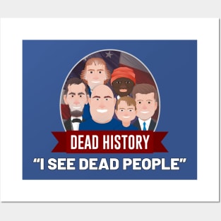 I See Dead People Posters and Art